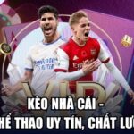 Kèo Nhà Cái - Trang Chủ Kèo Nhà Cái